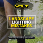 Common mistakes in landscape lighting.