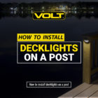 How to install deck lights on a post.