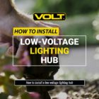 How to install a low-voltage lighting hub