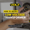 VOLT's low voltage transformer.