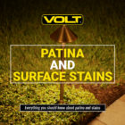 How patina and surface stains affect landscape lighting.