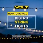 How to Install Bistro String Lights